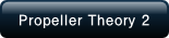 Propeller Theory 2.